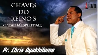 Pr Chris Oyakhilome  Chaves do Reino 3 Batalha Espiritual  Parte 4 [upl. by Toddie]