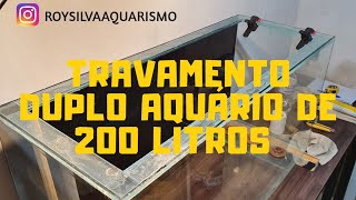 Travamento duplo aquario 200 litros [upl. by Ekoorb441]