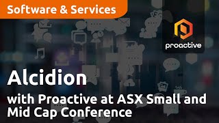 Alcidion with Proactive at ASX Small and Mid Cap Conference [upl. by Baseler]