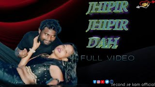 JHIPIR JHIPIR DAH FULL VIDEO  new Santali video 2024 second sekom official [upl. by Walsh317]