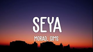 Morad Gims  Seya LetraLyrics [upl. by Lydnek]