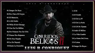 Luis R Conriquez Corridos Belicos Disco Completo 2022 [upl. by Oigres]