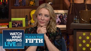 Cate Blanchett  Shag Marry Kill  Plead The Fifth  WWHL [upl. by Ynettirb452]