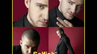 Justin Timberlake  Selfish [upl. by Maddie]