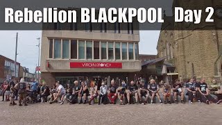 Rebellion Blackpool Day 2 Friday [upl. by Imarej]