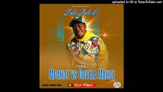 ZOLA ZOLA K1  MPANDE VS GOVELA MAUSE [upl. by Assillem]