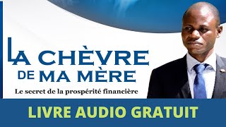 LA CHÈVRE DE MA MÈRE  Comment devenir riche en Afrique  Ricardo Kaniama  Livre audio complet [upl. by Adlaremse]