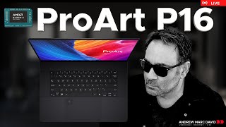 ASUS ProArt P16  Live Unboxing amp Testing [upl. by Alyhs]