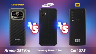 Ulefone Power Armor 25T Pro VS Cat® S75 VS Samsung Xcover 6 Pro Comparison MOBY [upl. by Gwyneth807]