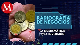 La numismática ¿Puede se considerada un buen refugio de inversión  Radiografía de Negocios [upl. by Erdda]