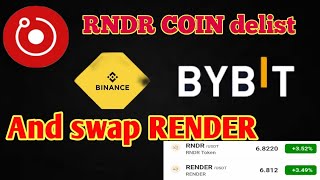 RNDR COIN delist Binance and Bybit exchange se 22 July and swap RENDER me rndr render bitcoin [upl. by Hogue970]