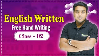 English Written  Free Hand Writing  Class 02  University Admission Preparation [upl. by Ehling788]