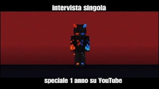 Intervista singolaSpeciale 1 anno su YouTube 🥳 [upl. by Konrad]