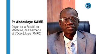 Pr Abdoulaye SAMB Doyen de la Faculté de Médecine de Pharmacie et d’Odontologie FMPO [upl. by Myra]