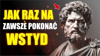 ESTOICYZM FORMUŁA BY NIGDY WIĘCEJ NIE CZUĆ WSTYDU [upl. by Leonerd]