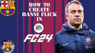 Hansi Flick FC 24 Creation [upl. by Winterbottom]