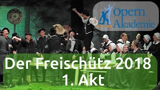 Der Freischütz 2018  1 Akt Opernakademie Bad Orb [upl. by Clarita266]