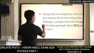 VISION HSSLC EXAM 2024PHYSICS PART IZIRLAITE PUITU [upl. by Odnalra]