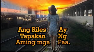 Huling Sulyap Sa Mga Huling Araw ng PNR  Tapakan ng mga Paa  Daang Bakal Riles Part 1 [upl. by Strang]