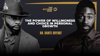 115 The Power of Willingness and Choice in Personal Growth with Dr Dante Bryant [upl. by Bullough]