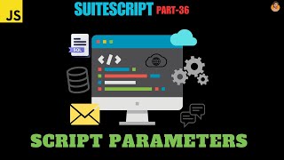 SuiteScript Tutorial  Script Parameters in SuiteScript  NetSuite [upl. by Alinna]