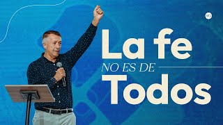 La Fe No Es De Todos  Alain Alonso  Prédicas Cristianas [upl. by Tait179]