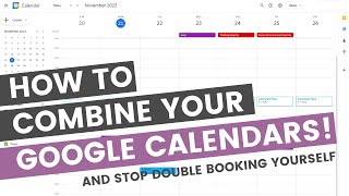 How to combine all your google calendars and stop double booking your day [upl. by Yenaffit80]