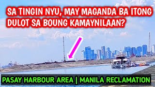 PASAY CITY HARBOUR  MANILA RECLAMATION AREA [upl. by Notle]