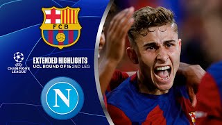 Barcelona vs Napoli Extended Highlights  UCL Round of 16 2nd Leg  CBS Sports Golazo [upl. by Atilal705]