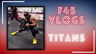 F45 TRAINING VLOG Titans  Strength [upl. by Chaddy]