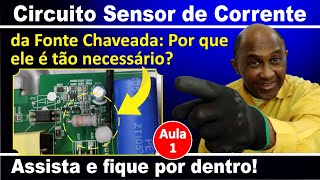 Como Funciona o Circuito de Controle de Corrente CS da Fonte Chaveada Aula 1 [upl. by Nodnnarb]