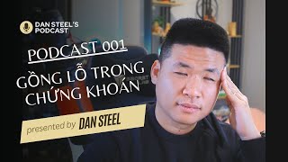 Podcast 001 Gồng lỗ trong chứng khoán [upl. by Baalbeer]