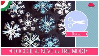 Decorazioni Natalizie DIY FIOCCO di NEVE in 3 modi FACILI VELOCI ed ECONOMICi [upl. by Carmella662]