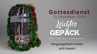 31 Dezember 2023  Leichtes Gepäck  Vergangenheit [upl. by Akinal]