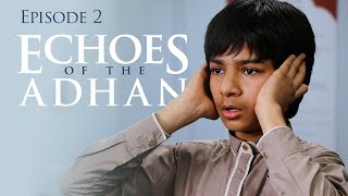 13Yearolds Beautiful Adhan Call To Prayer  Abdul Majid  Echoes Of The Adhan EP2 [upl. by Gifferd13]