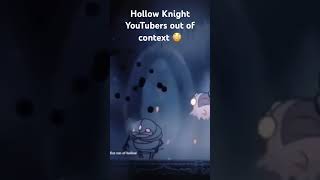 Hollow knight YouTubers out of context funny hollowknight gaming youtube [upl. by Magree]