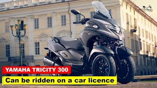 2023 YAMAHA TRICITY 300 2020 on Review Can be ridden on a car licence [upl. by Popelka]