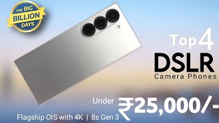 Top 4 Camera Phones Under 25000  Flipkart BBD Sale 2024   OIS with 4K  SD 8s Gen 3 Soc [upl. by Nnylirret]