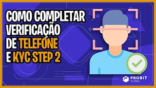 ✅ Como completar a verificação de Telefone e KYC na ProBit Global [upl. by Aneeroc552]