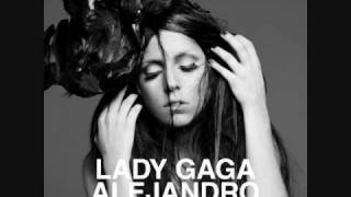 Lady Gaga  Alejandro Radio Edit [upl. by Warram]