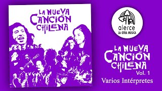 La Nueva Canción Chilena Vol 1  Varios Intérpretes  Album Completo [upl. by Ursi]