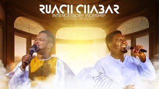 INTERCESSORY WORSHIP  RUACH CHABAR  Lawrence Oyor amp Prophet Joel Ogebe [upl. by Isak]