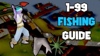 OSRS 199 Fishing Guide  Updated Fishing Guide [upl. by Nofets]