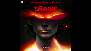 THE GENIUS  TRAGIC OFFICIAL AUDIO LATEST PUNJABI SONGS [upl. by Bonnie302]