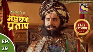 Bharat Ka Veer Putra  Maharana Pratap  भारत का वीर पुत्र  महाराणा प्रताप  Ep 29  Full Episode [upl. by Nodle109]