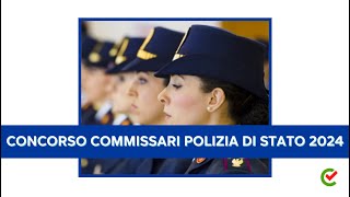 Concorso Commissari Polizia di Stato 2024 per 196 posti – Bando aperto ai civili – Per laureati [upl. by Yetak]