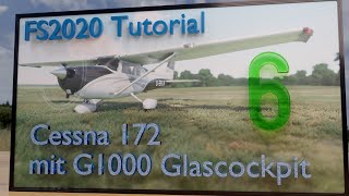 Flight Simulator 2020 Flugschule  Cessna 172 G1000 Tutorial Teil 6 [upl. by Aciemaj382]