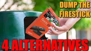 Time To Dump The Amazon Firestick  Use These 4 Streaming Devices Instead [upl. by Drofkcor]