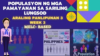 Araling Panlipunan 3 Week 3 Populasyon ng mga Pamayanan sa Sariling Lungsod  MelcBased [upl. by Nesila]