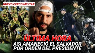 Noticia de Última Hora 🚨 Nayib Bukele acaba de Mandar a Intalar un Nuevo cerco MILITAR una Colonia 😱 [upl. by Klemens]